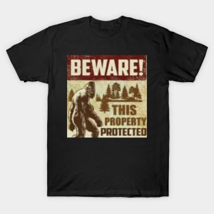 beware this property protected T-Shirt